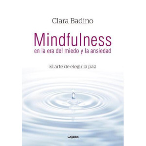 Mindfulness en la era del miedo y la ansiedad