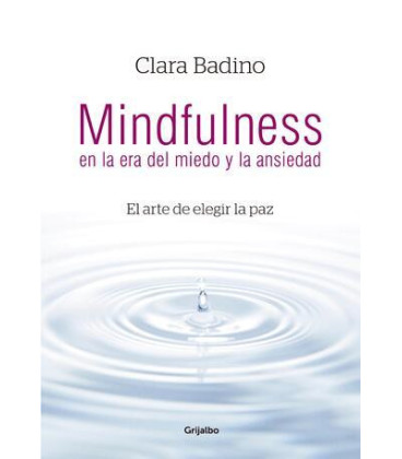 Mindfulness en la era del miedo y la ansiedad