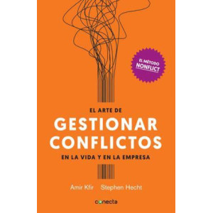 El arte de gestionar conflictos en la vida y la empresa