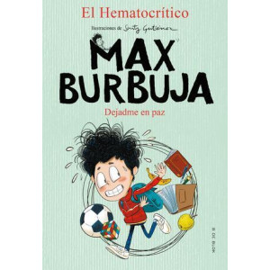 Max Burbuja 1 - Dejadme en paz