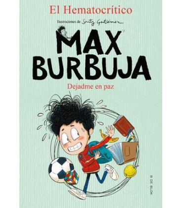 Max Burbuja 1 - Dejadme en paz