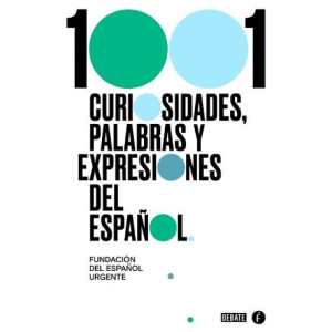 1000 curiosidades, palabras y expresiones del español