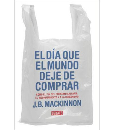 El día que el mundo deje de comprar