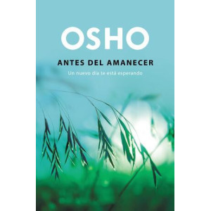 Antes del amanecer (OSHO habla de tú a tú)