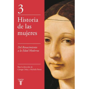 Del Renacimiento a la Edad Moderna (Historia de las mujeres 3)