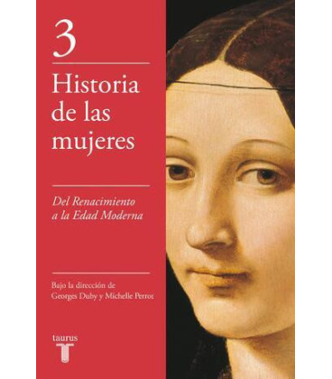 Del Renacimiento a la Edad Moderna (Historia de las mujeres 3)