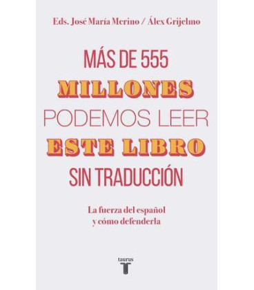 Más de 555 millones podemos leer este libro sin traducción