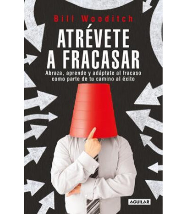 Atrévete a fracasar