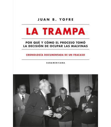 La trampa. Cronología documentada de un fracaso