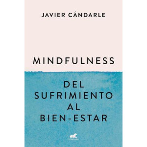 Mindfulness: del sufrimiento al bien-estar