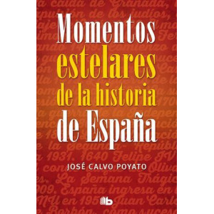 Momentos estelares de la historia de España