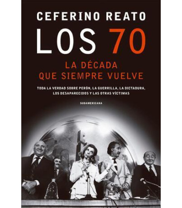 Los 70, la década que siempre vuelve