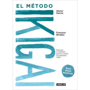 El método Ikigai  (nueva edición actualizada)