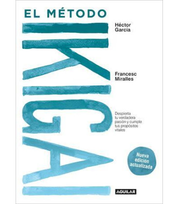 El método Ikigai  (nueva edición actualizada)