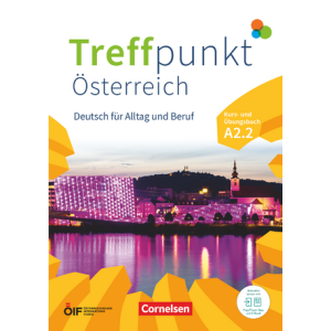 Treffpunkt Österreich A2.2 Kurs- und Übungsbuch