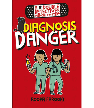 A Double Detectives Medical Mystery. Diagnosis danger