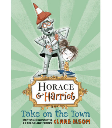 Horace & Harriet Take on the Town