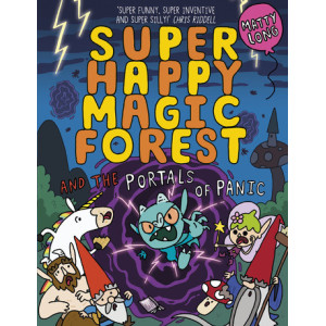 SuperHappyMagicForest and the Portals of Panic