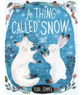 A Thing Called Snow