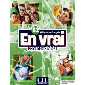 En vrai B2 – Cahier d'activités