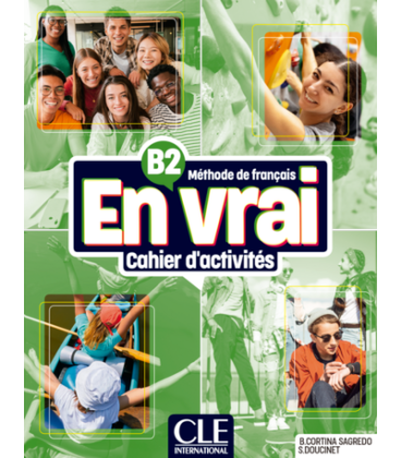 En vrai B2 – Cahier d'activités