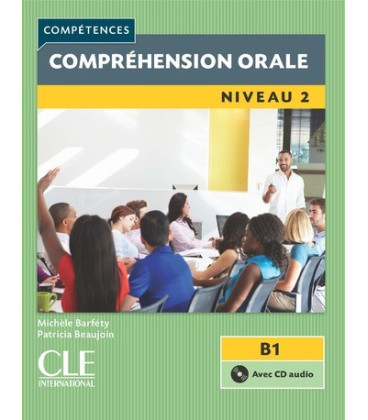 Compétences – Compréhension orale – Niveau 2 (B1)