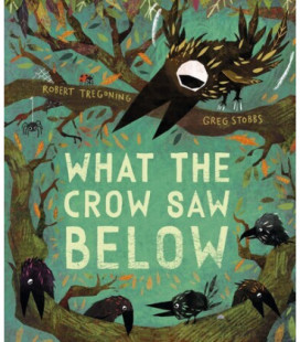 What the Crow Saw Below