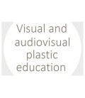 Visual and audiovisual plastic education